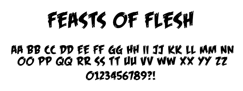 Comic: Feasts of Flesh Font (under license from Blambot Fonts Inc.) Comic: Feasts of Flesh Font (under license from Blambot Fonts Inc.)