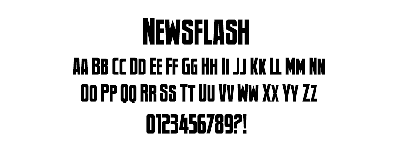 Comic: Newsflash Font (under license from Blambot Fonts Inc.) Comic: Newsflash Font (under license from Blambot Fonts Inc.)